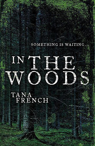 In the Woods (True First Edition + Wrap-Around Band)