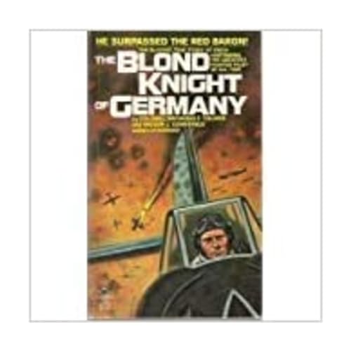 The Blond Knight of Germany (Erich Hartmann)