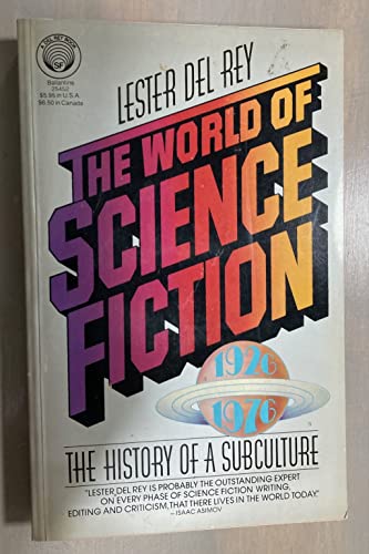 The World of Science Fiction  1926-1976: The History of a Subculture