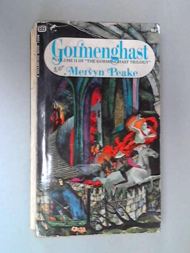 Gormenghast (Volume II of The Gormenghast Trilogy) (The Gormenghast Trilogy, Volume II)