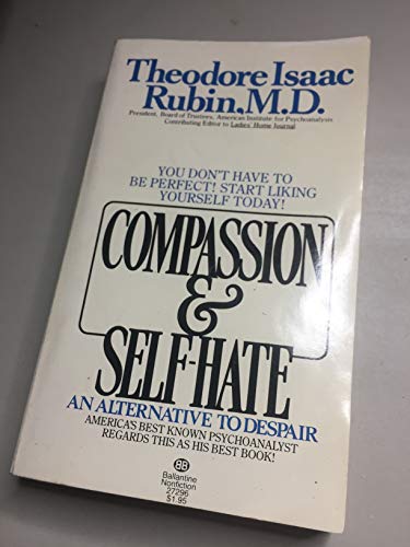 Compassion & Self-hate: An Alternative to Despair