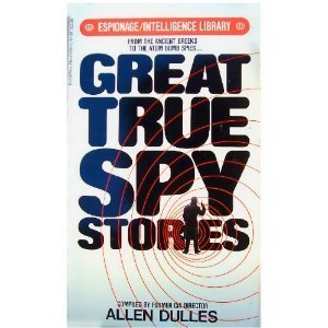 Great True Spy Stories