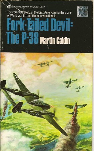 Fork-Tailed Devil: The P-38