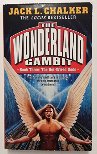 Hot-Wired Dodo (The Wonderland Gambit, No. 3)