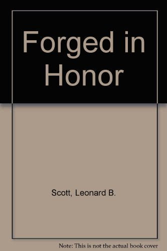 Forged in Honor
