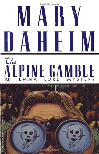 Alpine Gamble: An Emma Lord Mystery