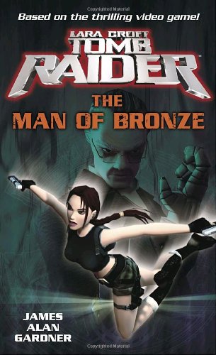 Lara Croft: Tomb Raider: The Man of Bronze
