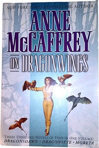 On Dragonwings (Dragonsdawn / Dragonseye / Moreta)