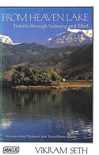 From Heaven Lake Travels Through Sinkiang and Tibet