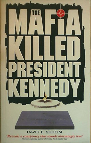 The Mafia killed President Kennedy