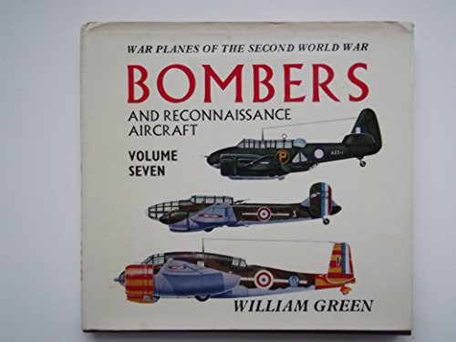 Bombers and Reconnaissance Aircraft (War Planes of the Second World War, Volume Seven)