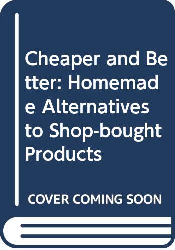 Cheaper & Better