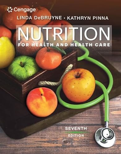Nutrition for Health and Health Care (MindTap Course List)