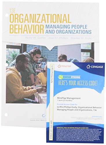 Bundle: Organizational Behavior: Managing People and Organizations, Loose-leaf Version, 13th + MindTap, 1 term Printed Access Card