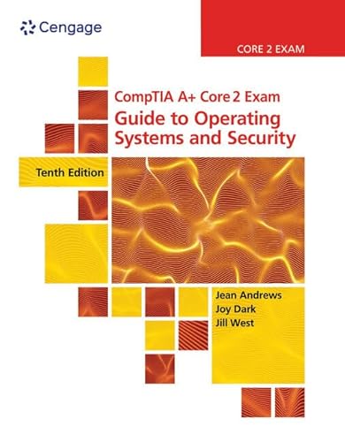 CompTIA A+ Core 2 Exam: Guide to Operating Systems and Security (MindTap Course List)