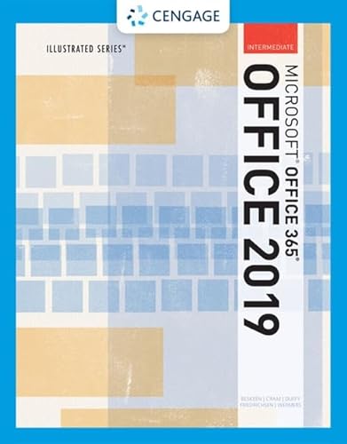 Illustrated MicrosoftOffice 365 & Office 2019 Intermediate (MindTap Course List)