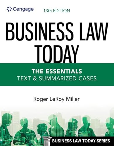 Business Law Today - The Essentials: Text & Summarized Cases (MindTap Course List)