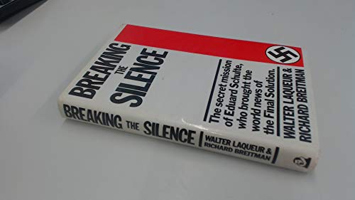 'BREAKING THE SILENCE: SECRET MISSION OF EDUARD SCHULTE, WHO BROUGHT THE WORLD NEWS OF THE FINAL SOLUTION'