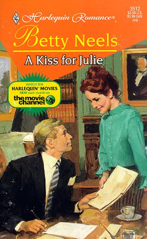 A Kiss For Julie (Harlequin Romance , No 3512)
