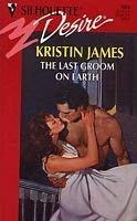 Last Groom On Earth (Silhouette Desire, 986)