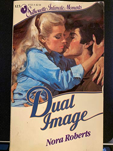 Dual Image (Silhouette Intimate Moments No. 123)