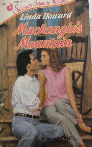 Mackenzie's Mountain (Silhouette Intimate Moments, No 281)