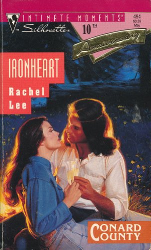 Iron Heart (Conard County, Book 4 / Silhouette Intimate Moments, Book 494)