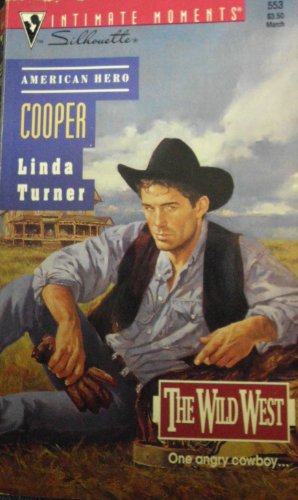 Cooper (The Wild West) (Silhouette Intimate Moments)