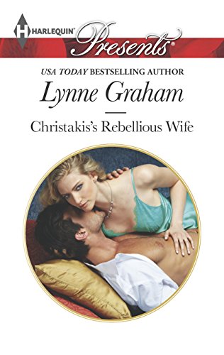 Christakis's Rebellious Wife (The Legacies of Powerful Men, 2)