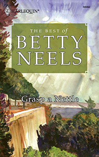 Grasp a Nettle (The Best of Betty Neels)