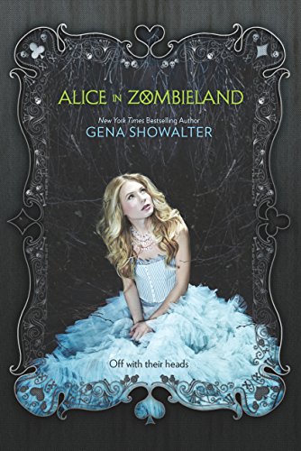 Alice in Zombieland (White Rabbit Chronicles, Book 1)