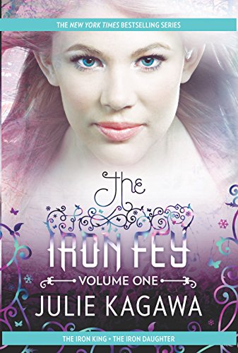 The Iron Fey Volume One: The Iron KingThe Iron Daughter