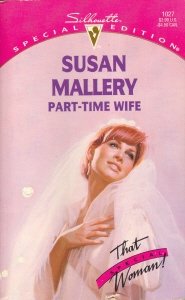 Part - Time Wife (That Special Woman) (Hometown Heartbreakers)