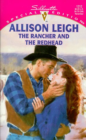 The Rancher and the Redhead (The Men of Double-C Ranch) (Silhouette Special Edition  No 1212)