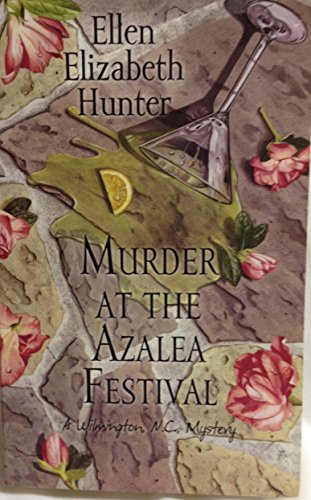 Murder At the Azalea Festival
