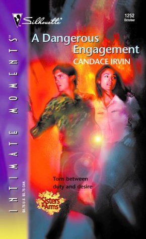 A Dangerous Engagement: Sisters in Arms (Silhouette Intimate Moments)