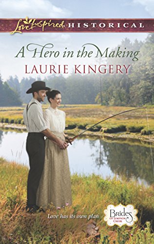 A Hero in the Making (Brides of Simpson Creek, 7)