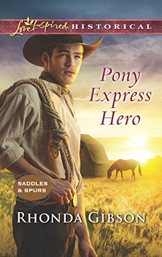 Pony Express Hero (Saddles and Spurs, 2)