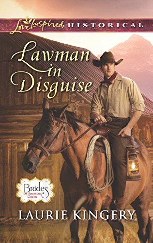 Lawman in Disguise (Brides of Simpson Creek, 9)