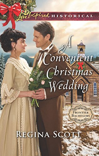 A Convenient Christmas Wedding (Frontier Bachelors, 5)
