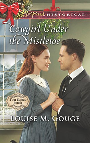 Cowgirl Under the Mistletoe (Four Stones Ranch, 4)