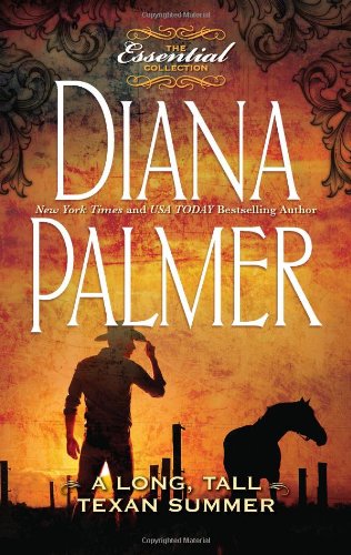 A Long, Tall Texan Summer (THE ESSENTIAL COLLECTION)