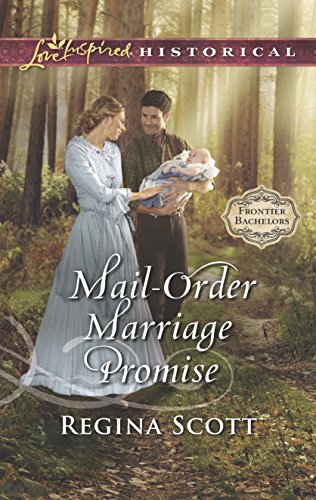 Mail-Order Marriage Promise: A Mail-Order Bride Romance (Frontier Bachelors, 6)