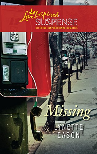 Missing (Steeple Hill Love Inspired Suspense)