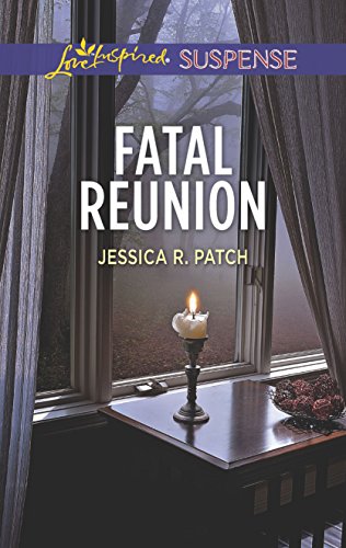 Fatal Reunion (Love Inspired Suspense)