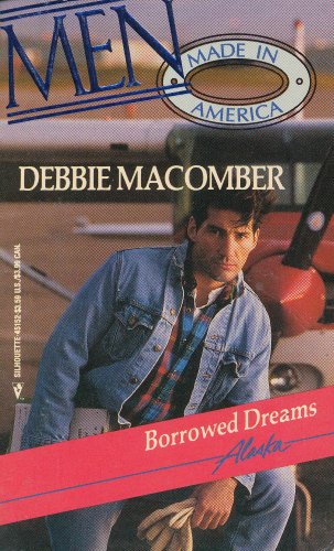 Borrowed Dreams (Men Made in America: Alaska #2)