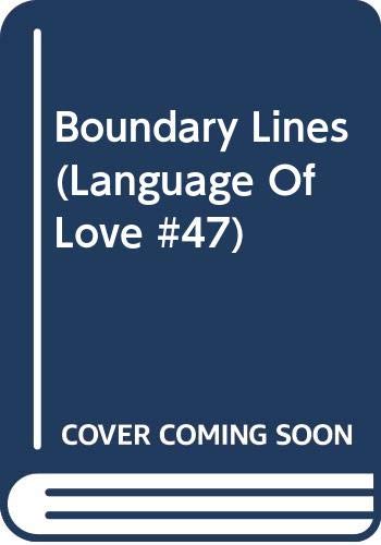 Boundary Lines (Language of Love, No. 47)