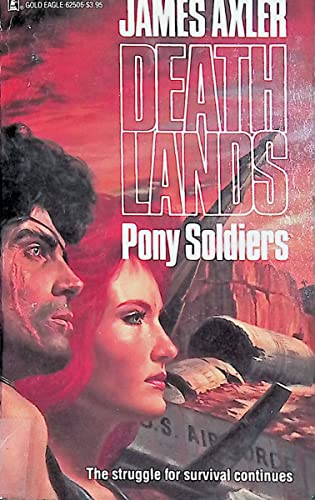 Pony Soldiers (Deathlands)