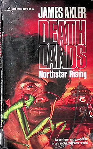 Northstar Rising (Deathlands, No. 10)