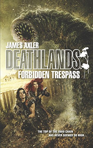 Forbidden Trespass (Deathlands)